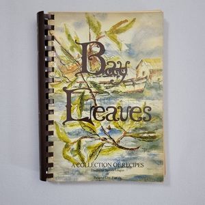 Bay Leaves A Collection Of Recipes - Junior Service League Panama City Florida